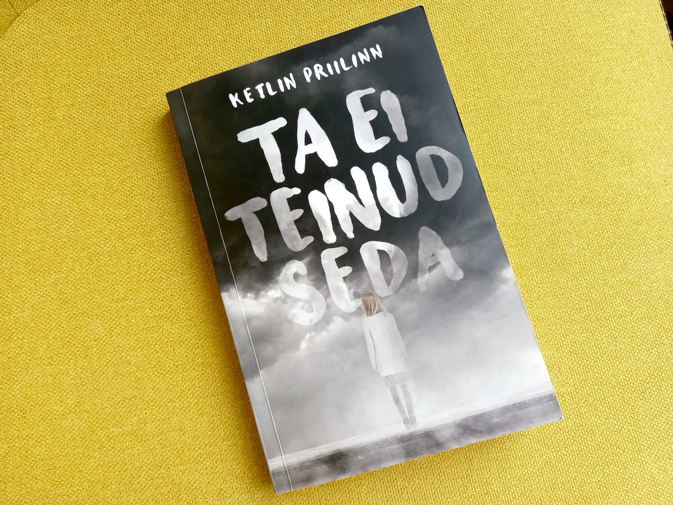 Raamatusoovitus. Ketlin Priilinn “Ta ei teinud seda”: salapärane ja emotsionaalselt pingeline noorteromaan