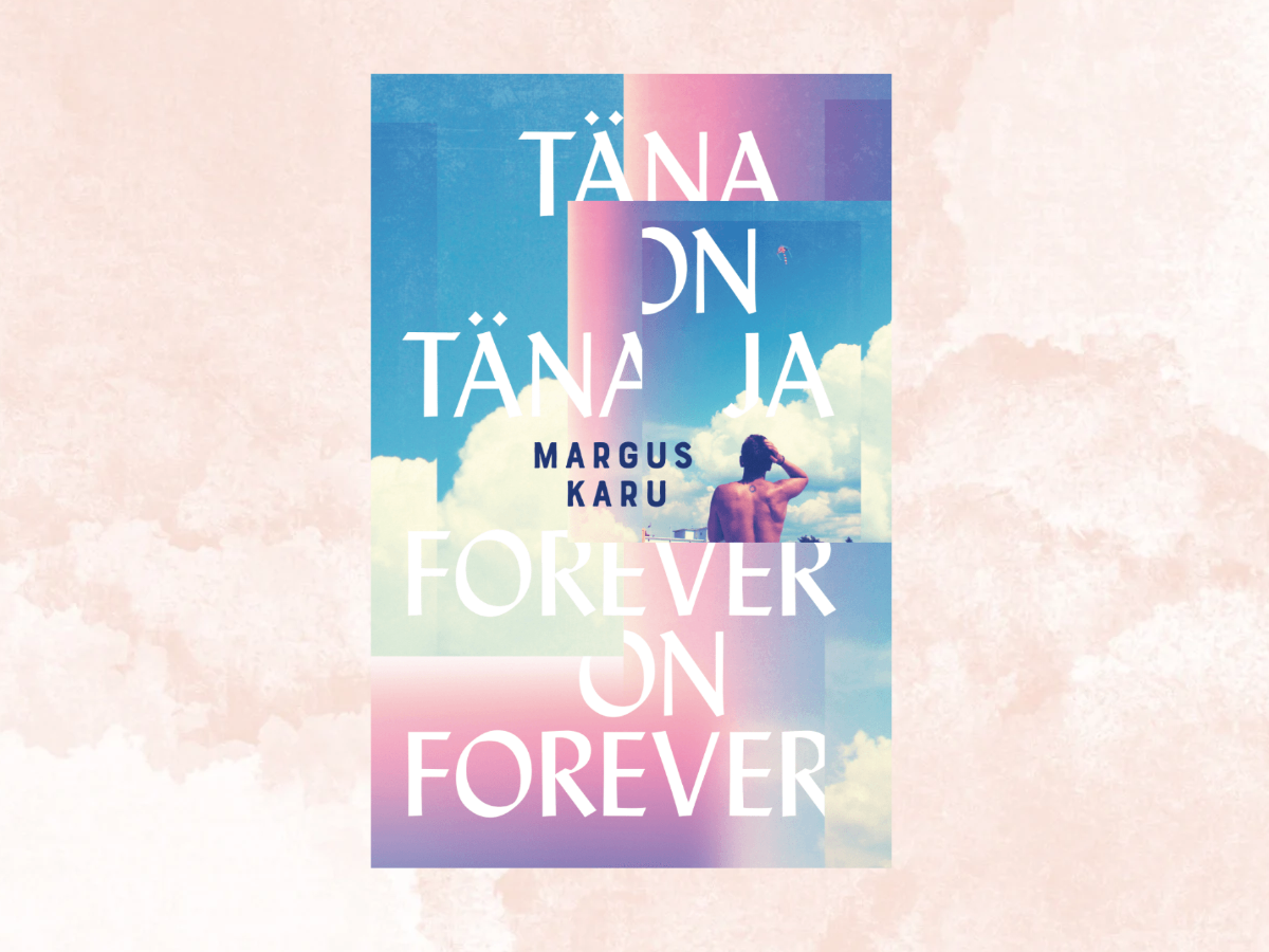 Ilmus Margus Karu romaani «Täna on täna ja forever on forever» uus trükk